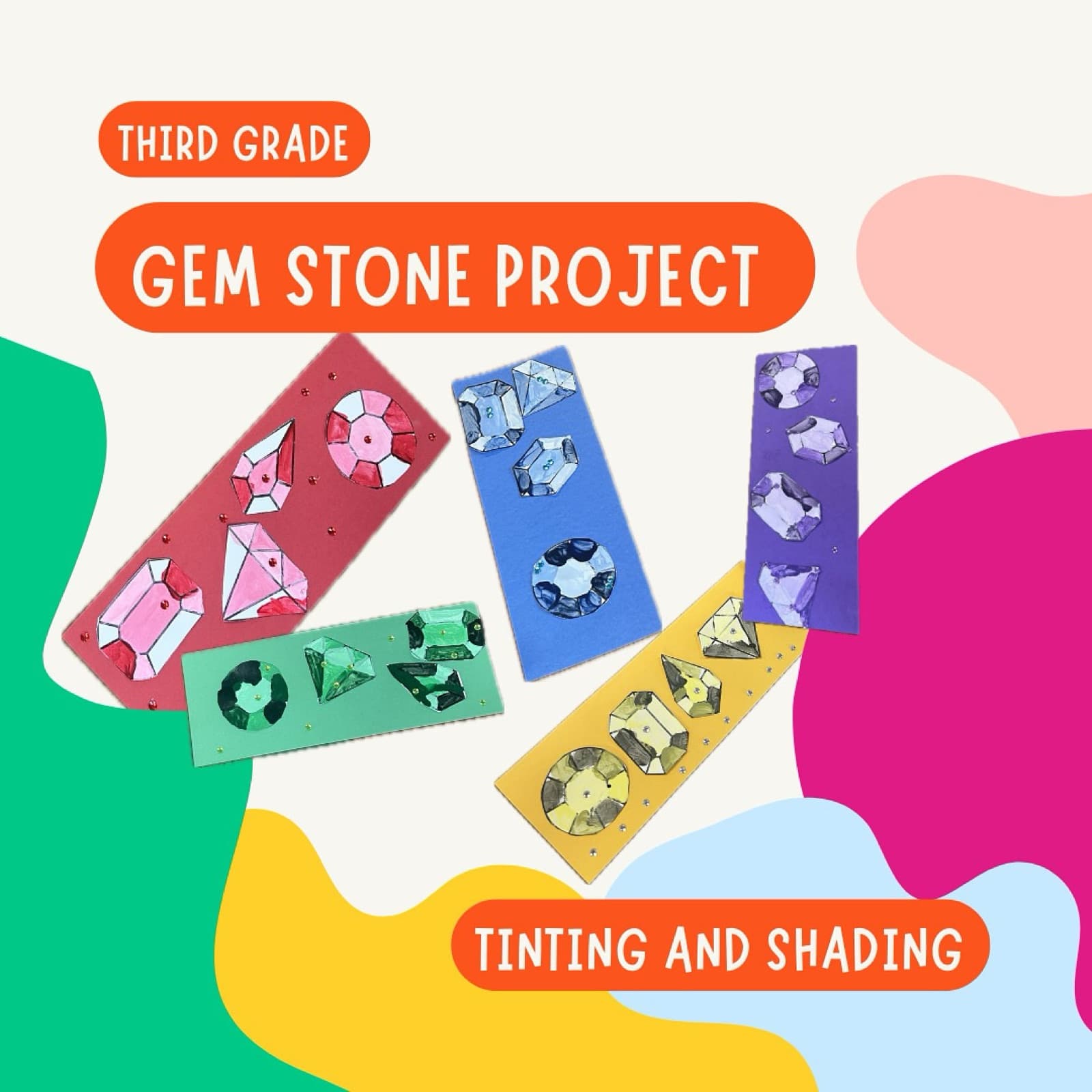 Third grade gem stone paintings practicing tinting and shading